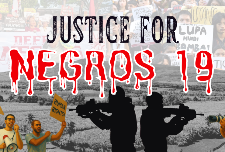 JUSTICE FOR THE NEGROS 19: End Proxy Wars and Militarization in Southeast Asia! JUSTICE FOR NEGROS 19 740x500